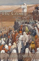Fulton J. Sheen | The Cross And The Beatitudes | Taschenbuch | Englisch (2012)