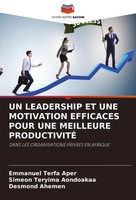 UN Leadership ET UNE Motivation Efficaces Pour UNE Meilleure ProductivitÉ Buch