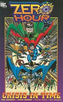 Zero Hour: Crisis in Time by Dan Jurgens: New