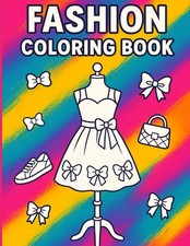 Fashion Fun Coloring Book for Kids: 50 Easy Designs to Color