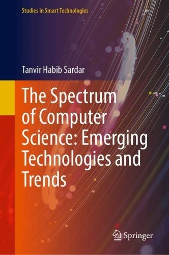 The Spectrum of Computer Science: Emerging Technologies and T... - 9783032196316