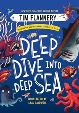 Deep Dive into Deep Sea: Exploring the Most Mysterious Levels of the Ocean by Ti