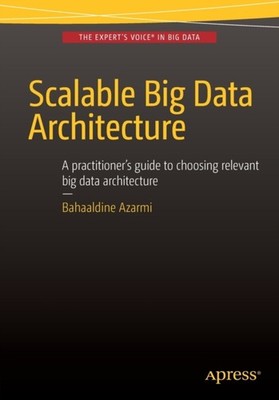 Azarmi - Skalierbare Big Data-Architektur Ein Praktikerleitfaden zur Auswahl - J555z