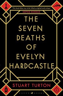 The Seven Deaths of Evelyn Hardcastle: the global million-copy Buch Raven Books