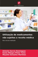 Antonio Garcia Dominguez (U. A.) | UtilizaçãO De Medicamentos NãO Sujeitos A...