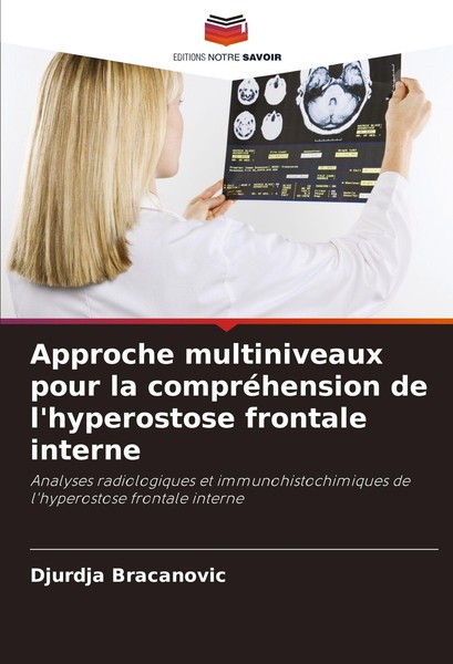Approche Multiniveaux Pour La CompréHension De L'hyperostose Frontale Interne Dj-image