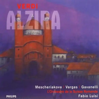 Ramon Vargas - Verdi - Alzira / Mescheriakova · Vargas · Gavanelli · L'Orchestre