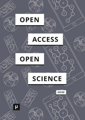 Von Open Access zu Open Science Christian Heise