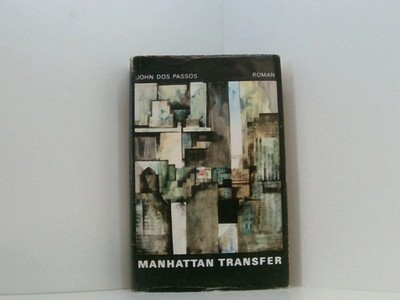 Manhattan Transfer Dos Passos, John:
