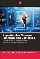 Ramadan Abdel Razak Ben Thalhat | A GestãO Das FinançAs IslâMicas Nos CamarõEs