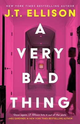 A Very Bad Thing by J.T. Ellison Hardcover Book