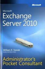 Microsoft Exchange Server 2010 Admi..., Stanek, William