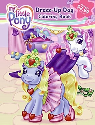 My Little Pony: Dress-Up Day Three-in-One Coloring Book
