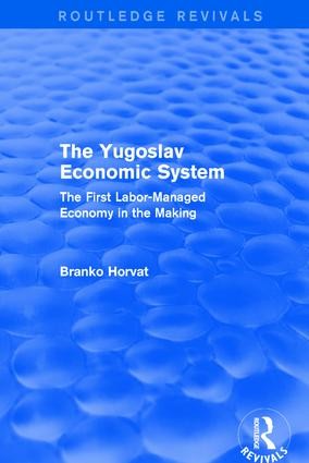 Yugoslav Economic System (Routledge Revivals)