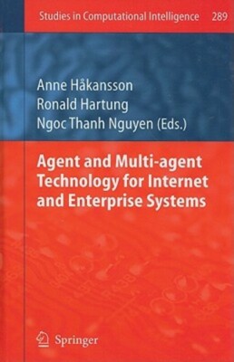 Agent and Multi-Agent Technology for Internet and Enterprise Systems: New