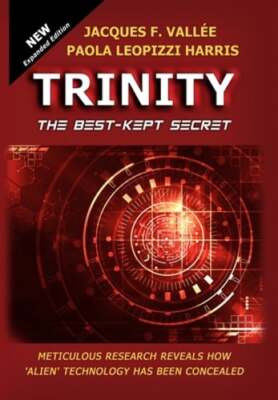 Trinity: The Best-Kept Secret by Jacques Vallée: New