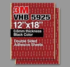 3M VHB 5925 12"x18" Double Sided Adhesive 0.6mm thickness black sheets 2 pack