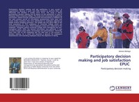 Derese Alehegn | Participatory Decision Making And Job Satisfaction Epuc | Buch