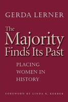 The Majority Finds Its Past Placing Women In History Gerda Lerner Taschenbuch
