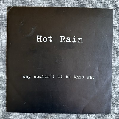 Hot Rain - Why Couldn't It Be This Way (7-Inch) Vinyl 90's Indie Pop
