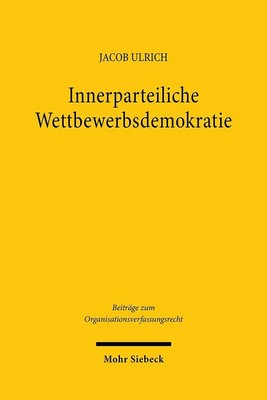 Innerparteiliche Wettbewerbsdemokratie, Jacob Ulrich