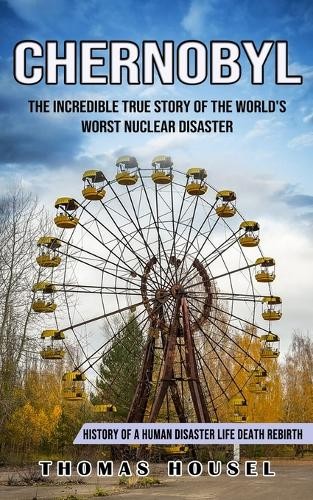 Thomas Housel Chernobyl (Poche)