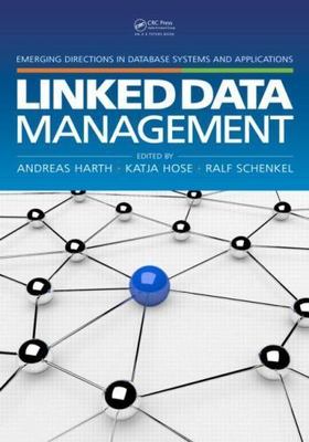 Linked Data Management, Hardcover by Harth, Andreas (EDT); Hose, Katja (EDT);...