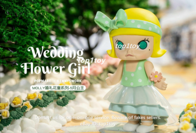 POP MART×Kennyswork　MOLLYウエディングフラワーガール KENNYSWORK Molly Wedding Flower Girl Princess May Mini Figure | eBay