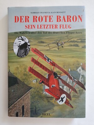 The Red Baron Manfred v. Richthofen Flight Truth Death German Aviator Ace