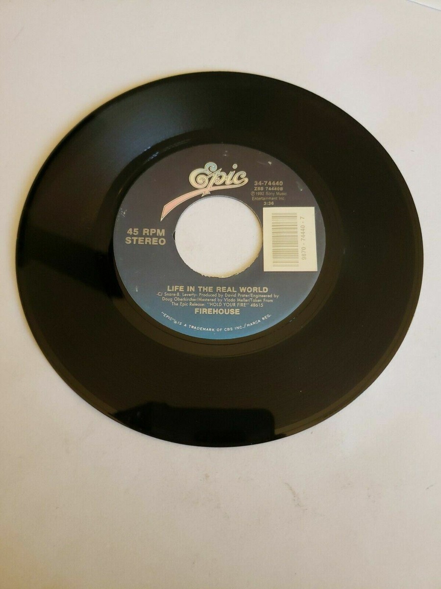 1992 Firehouse - Life in the Real World - Epic (45RPM RPM 7