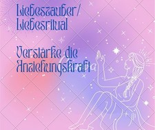 Liebeszauber/ Liebesritual - verstärke die Anziehungskraft