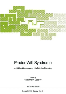 Prader-Willi Syndrome and Other Chromosome 15q Deletion Disorders Cassidy Buch