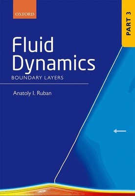 Fluid Dynamics: Part 3 Boundary Layers by Anatoly I. Ruban (English) Hardcover B