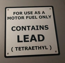 CONTAINS LEAD gas pump rustproof plate sign..6"x 6"..WHITE background