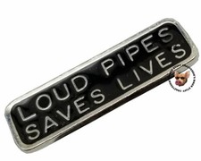 LOUD PIPES SAVE LIVES VEST JACKET PIN ** MADE IN THE USA **