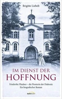 Im Dienst der Hoffnung: Friederike Fliedner - die P... | Buch | Zustand sehr gut - Bild 1 von 2