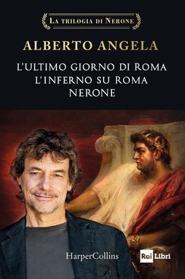 Buch - Angela Alberto - Die Trilogie des Nero: Der letzte Tag Roms - Die Hölle