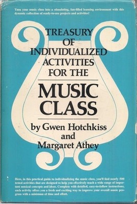 Treasury of Individualized Activities for the Music Class by Gwen Hotchkiss,Marg