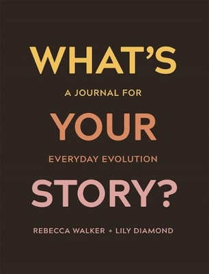 Lily Diamond Rebecca Walker What's Your Story? (Taschenbuch) (US IMPORT)