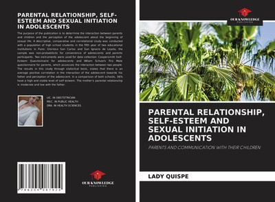 Lady Quispe | PARENTAL RELATIONSHIP, SELF-ESTEEM AND SEXUAL INITIATION IN...