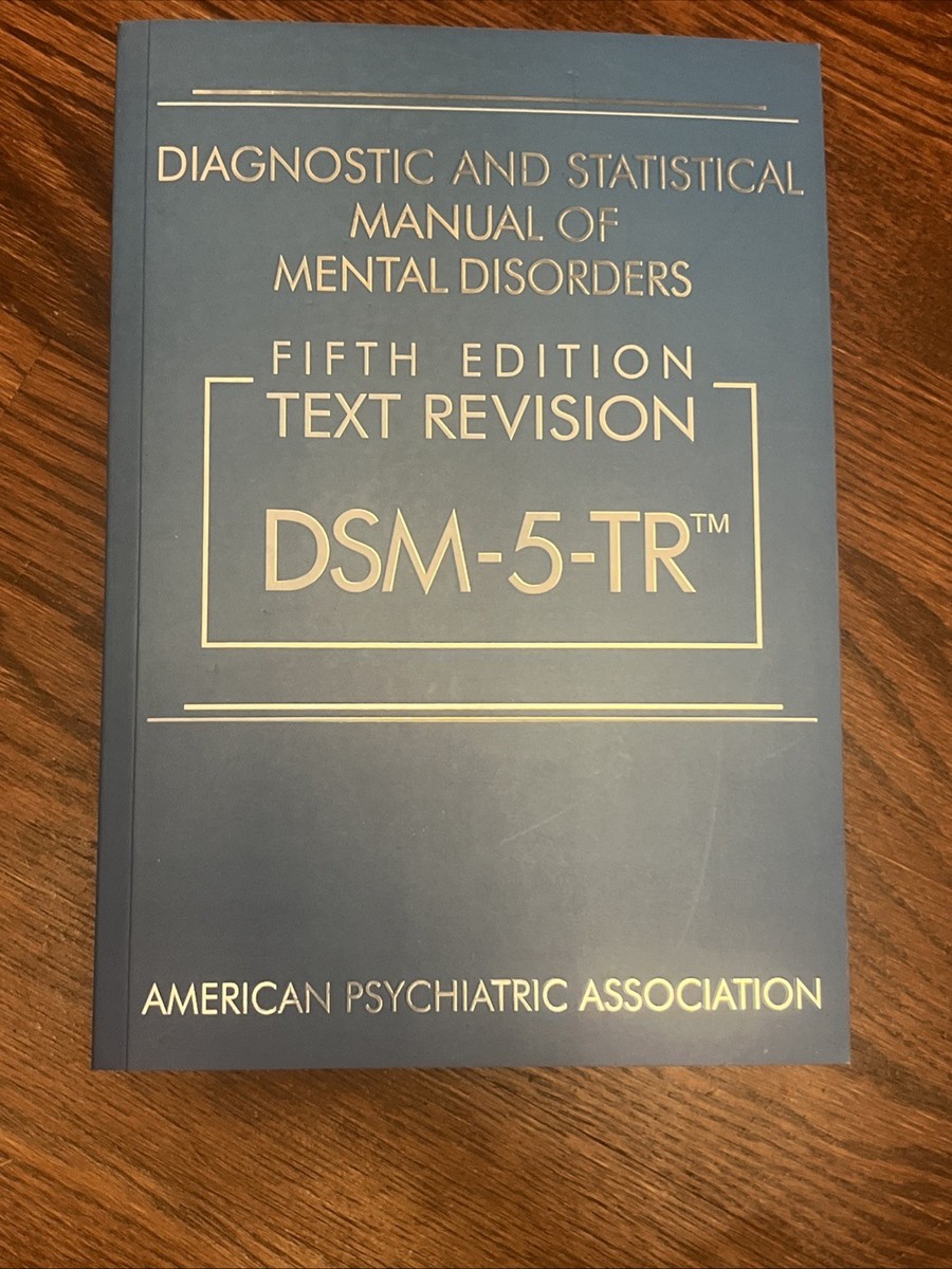 Diagnostic and Statistical Manual of Mental Disorders DSM-5-TR™ by