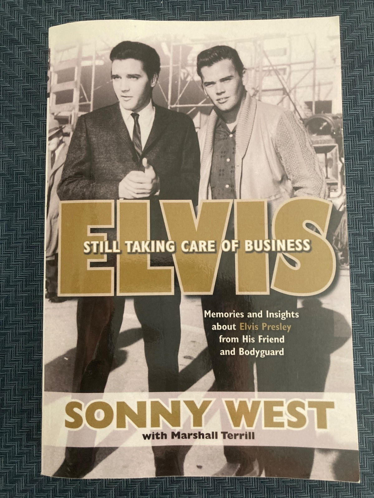 Elvis: Still Taking Care Of Business/ Sonny West/ Book