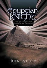 Egyptian Knight: From the Chronicles of the Gray Falcon, Athey 9781452059914-,