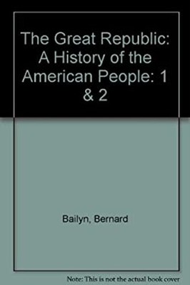 The Great Republic: A History of the American People