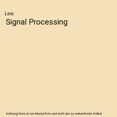 Digital Signal Processing Using MATLAB for Students and Researchers, Leis, John 