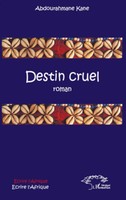 Abdourahmane Kane | Destin Cruel | Taschenbuch | FranzöSisch (2020) | Roman