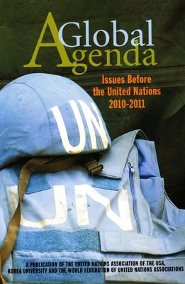 A Global Agenda: Issues Before the United Nations 2010-2011