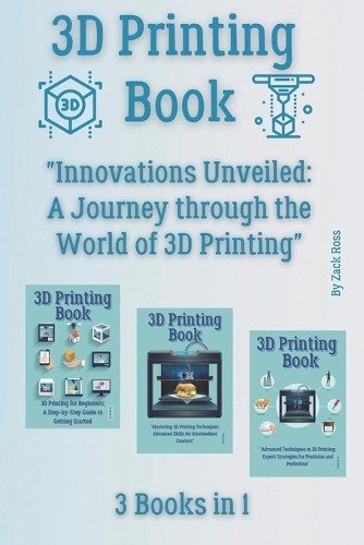 Zack Ross 3D Printing Book (Tascabile)