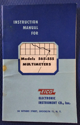 EICO Models 565-555 Multimeters Instruction Manual - 1952 - Original        F
