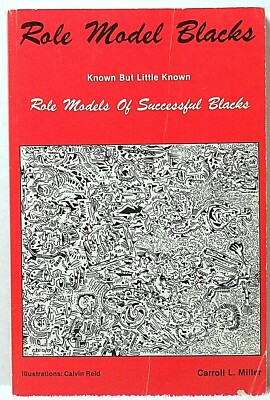ROLE MODEL BLACKS Miller Calvin Reid Profiles Occupation Career Job History Book